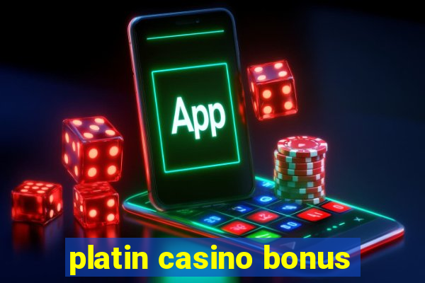 platin casino bonus